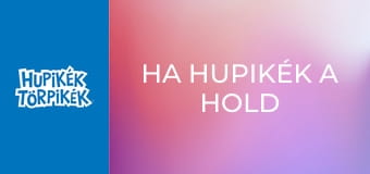 Ha hupikék a hold