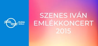Szenes Iván emlékkoncert 2015 E2