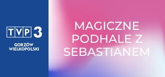 Magiczne Podhale z Sebastianem Karpielem-Bułecką S2E13 - Bartłomiej Gąsienica Józkowy – TOPR-owiec