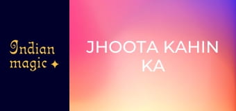 Jhoota Kahin Ka