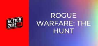 Rogue Warfare: The Hunt