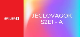Jéglovagok S2E1 - A második évad derekán
