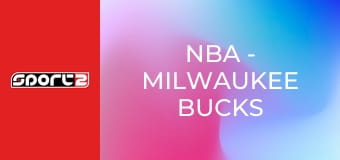 NBA - Milwaukee Bucks - Los Angeles Clippers