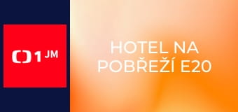 Hotel na pobřeží E20