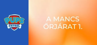 A Mancs őrjárat 1. évad 23. rész