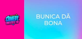 Bunica dă bona
