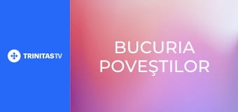 Bucuria poveştilor