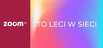 To leci w sieci S1E18