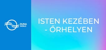 Isten kezében - Őrhelyen – 20 év püspöki szolgálat