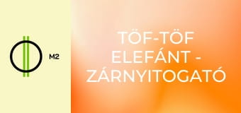 Töf-Töf elefánt - Zárnyitogató