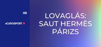 Lovaglás: Saut Hermès Párizs Díjugratás