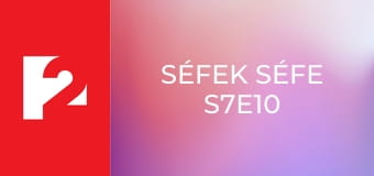 Séfek Séfe  S7E10 - Episode 10
