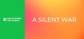 A Silent War