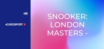 Snooker: London Masters - Kyren Wilson – John Higgins, döntő, 2. rész