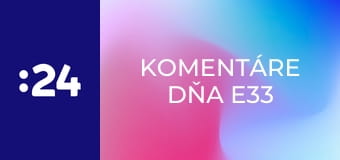 Komentáre dňa E33