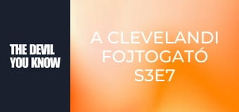 A clevelandi fojtogató S3E7