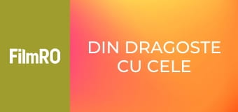 Din dragoste cu cele mai bune intenții