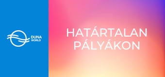Határtalan pályákon