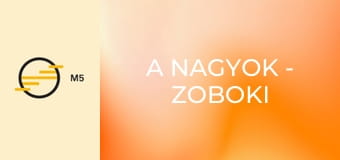 A Nagyok - Zoboki Gábor