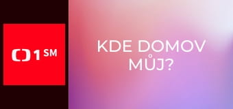 Kde domov můj?