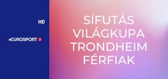 Sífutás Világkupa Trondheim Férfiak - 10km Szabadstílus