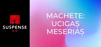 Machete: Ucigaș meseriaș