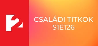 Családi titkok S1E126