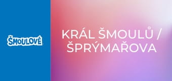 Král Šmoulů / Šprýmařova medicína