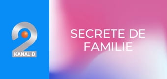 Secrete de familie