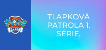 Tlapková patrola 1. série, 13. díl