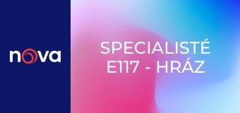 Specialisté E117 - Hráz