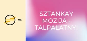 Sztankay mozija - Talpalatnyi föld