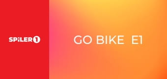 Go Bike  E1 - Episode 1