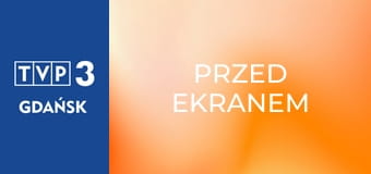 Przed ekranem