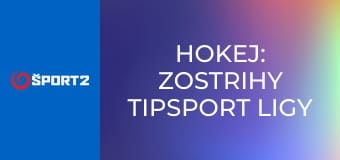 Hokej: Zostrihy Tipsport ligy