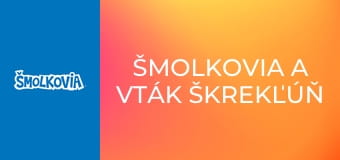 Šmolkovia A Vták Škrekľúň / Šmolkovia A Vták Škrekľúň