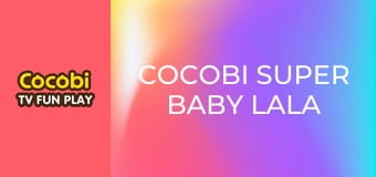 Cocobi Super Baby Lala Stories Cocobi Super Baby Lala Stories