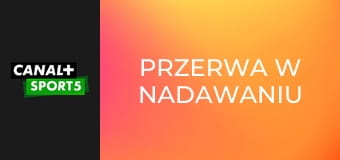 Przerwa w nadawaniu