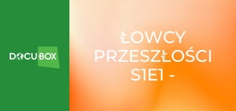 Łowcy przeszłości S1E1 - Hotel Bulkeley