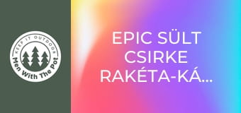 EPIC sült csirke rakéta-kályhában EPIC sült csirke rakéta-kályhában