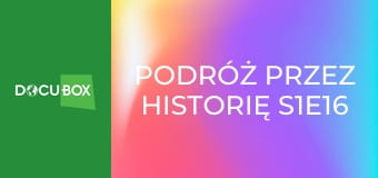 Podróż przez historię S1E16 - Louisville