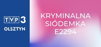 Kryminalna siódemka E2294