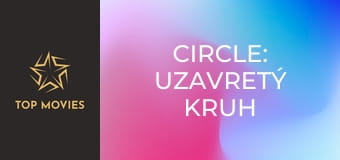 Circle: Uzavretý kruh