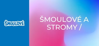 Šmoulové a stromy / Problémový špaček