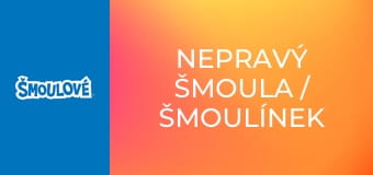 Nepravý Šmoula / Šmoulínek