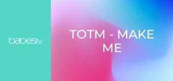 TOTM - Make Me E1401