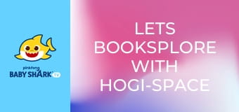 Lets Booksplore with Hogi-Space