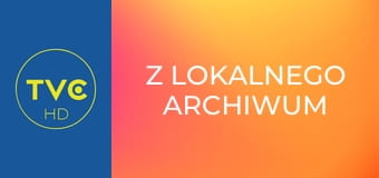 Z lokalnego archiwum