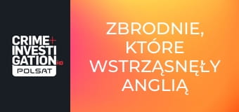 Zbrodnie, które wstrząsnęły Anglią S4E3 - Gary Newlove