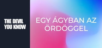 Egy ágyban az ördöggel S1E1